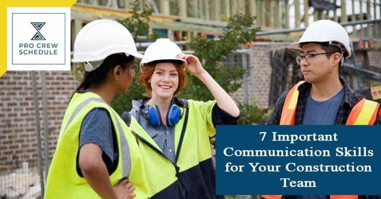 7 Important Communication Skills for Your Construction Team